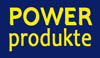 Power Produkte
